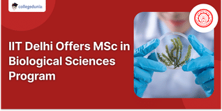 IIT Delhi Offers MSc in Biological Sciences Program; Admission through IIT JAM 2024
